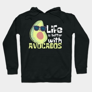 Life Is Better With Avocados Funny Hoodie